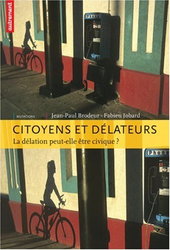 Citoyens et délateurs : la délation peut-elle être civique ?