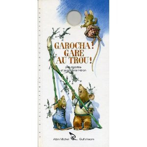 La bibliothèque de Dodo Carabas. Vol. 5. Garocha ! Gare au trou !