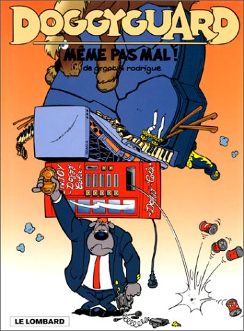 Doggyguard. Vol. 2. Même pas mal !