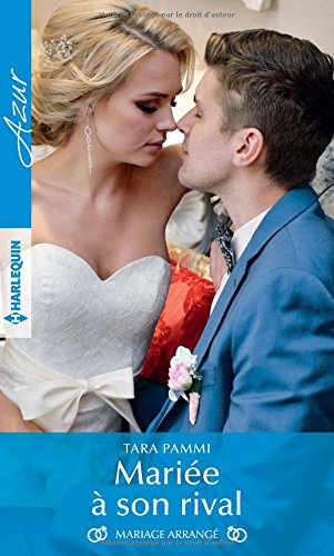 Mariée à son rival : mariage arrangé