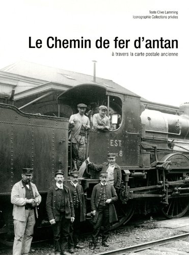 Le chemin de fer d'antan : à travers la carte postale ancienne