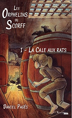 les orphelins du scorff tome 1 - la cale aux rats