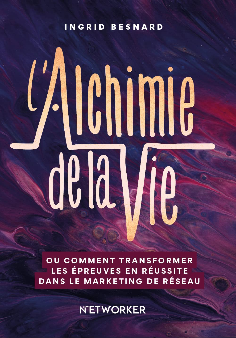 L'Alchimie de la vie