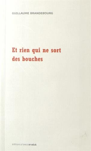 Et rien qui ne sort des bouches