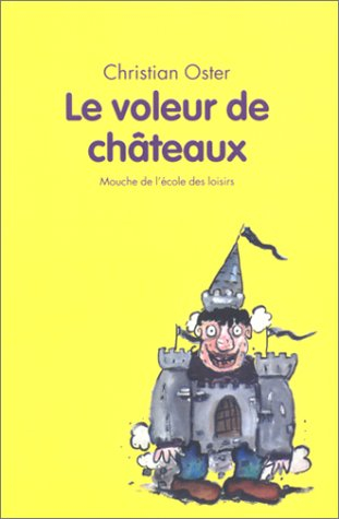 Le voleur de châteaux
