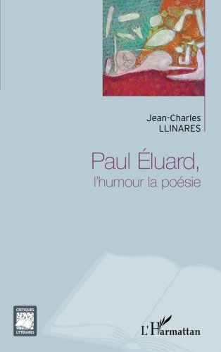 Paul Eluard : l'humour, la poésie