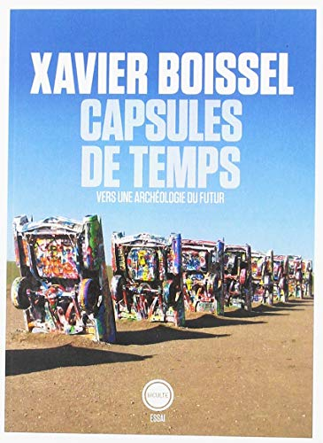 Capsules de temps : vers une archéologie du futur