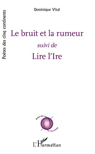 Le bruit et la rumeur. Lire l'Ire