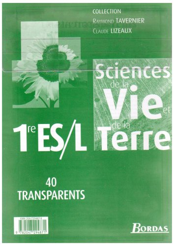 Sciences de la vie et de la Terre 1re ES et L : programme 2001 : pochette de transparents