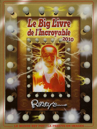 Le big livre de l'incroyable : 2010
