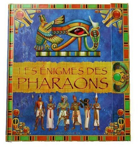 Les énigmes des pharaons