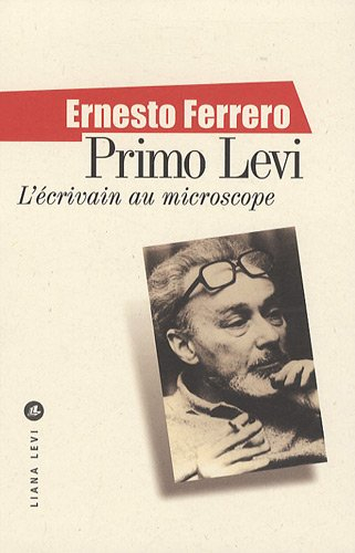 Primo Levi, l'écrivain au microscope