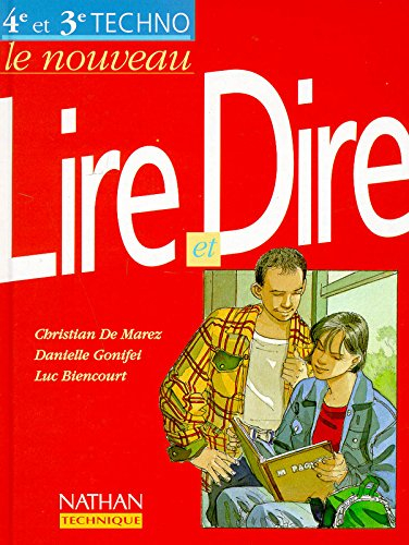 Le nouveau Lire et Dire, français, 4e et 3e technologiques