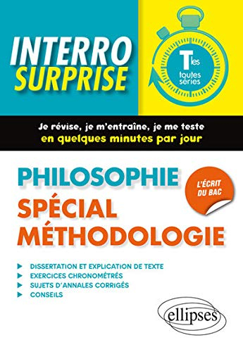 Philosophie, spécial méthodologie : terminales toutes séries : l'écrit du bac
