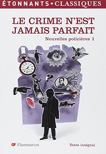 Nouvelles policières. Vol. 1. Le crime n'est jamais parfait