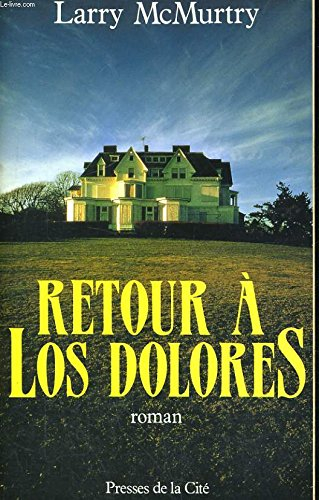 Retour à Los Dolorès