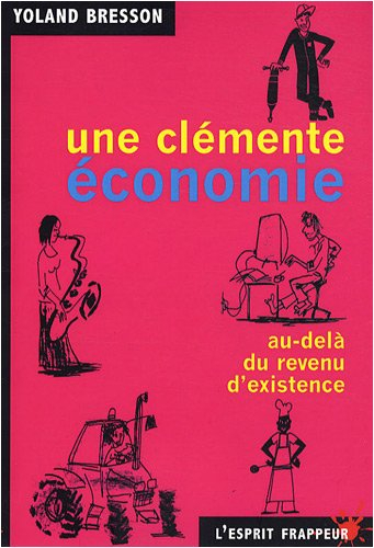 Une clémente économie : au-delà du revenu d'existence