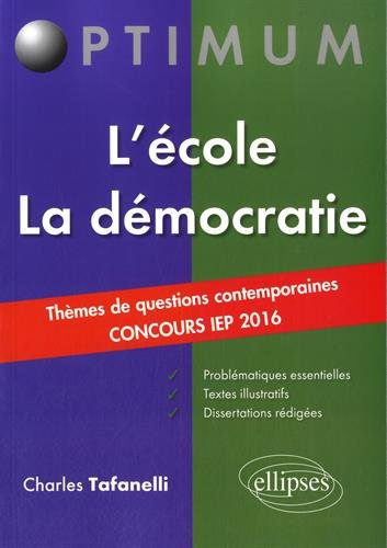 L'école, la démocratie : thèmes de questions contemporaines : concours IEP 2016