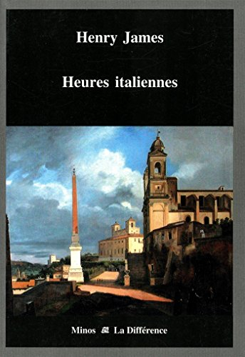 Heures italiennes : chroniques