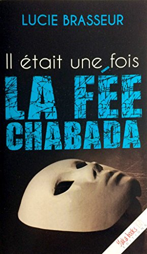 Il était une fois la Fée-Chabada