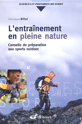 L'entraînement en pleine nature : conseils de préparation aux sports outdoor
