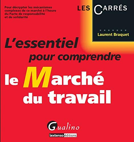L'essentiel pour comprendre le marché du travail
