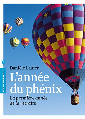L'année du phénix : la première année de la retraite