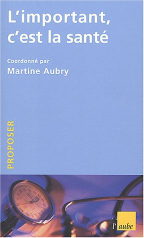 L'important, c'est la santé