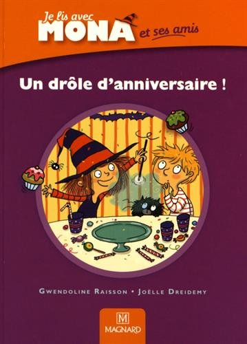 Je lis avec Mona et ses amis : un drôle d'anniversaire !