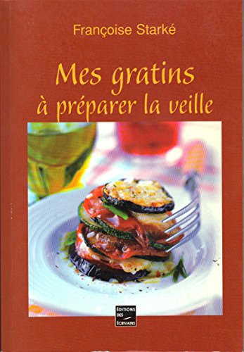 mes gratins à préparer la veille