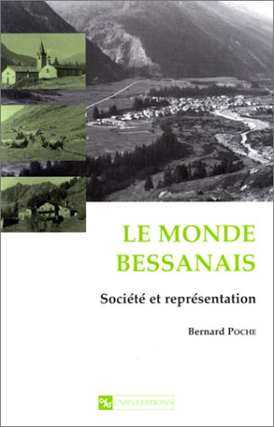 Le monde bessanais : société et représentation