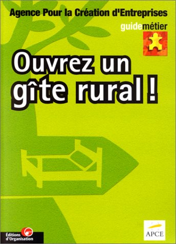 ouvrez un gîte rural !