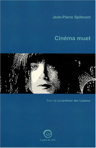Cinéma muet. Le jardinier des lisières
