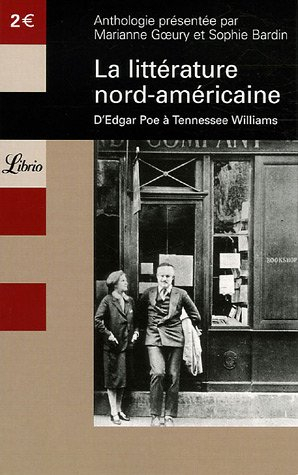 La littérature nord-américaine : d'Edgar Poe à Tennessee Williams