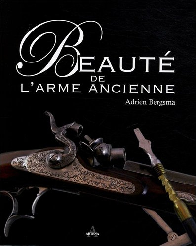 Beauté de l'arme ancienne
