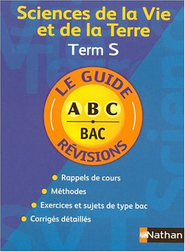 Sciences de la vie et de la Terre, terminale S obligatoire et de spécialité : cours et exercices