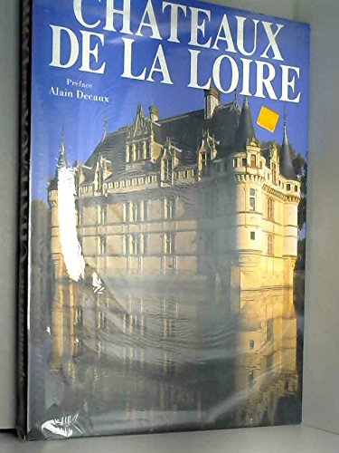 splendeurs des châteaux de la loire
