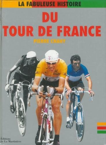 la fabuleuse histoire du tour de france