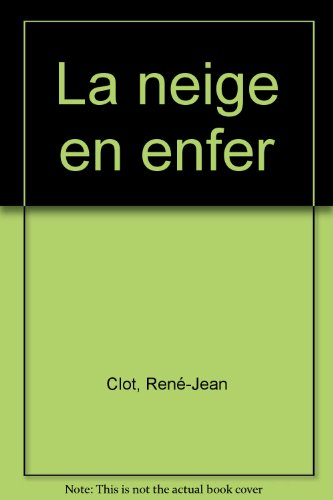 La Neige en enfer
