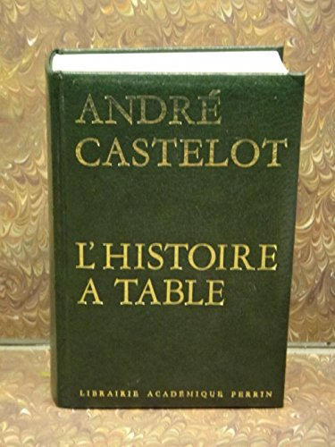 l'histoire à table : si la cuisine m'était contée