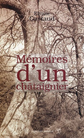 Mémoires d'un châtaignier