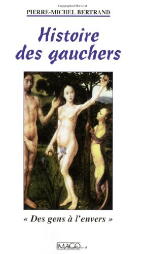 Histoire des gauchers : des gens à l'envers