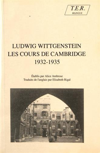 Les Cours de Cambridge 1932-1935 : établis par Alice Ambrose à partir des notes d'Alice Ambrose et d
