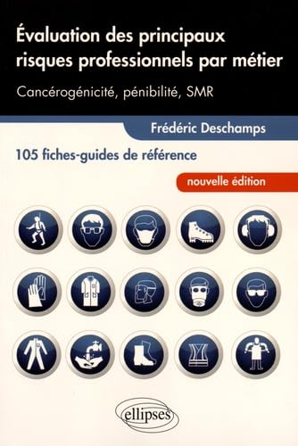 Evaluation des principaux risques professionnels par métier : cancérogénicité, pénibilité, SMR : 105