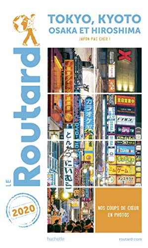Tokyo-Kyoto 2020 : Osaka et Hiroshima : Japon pas cher !