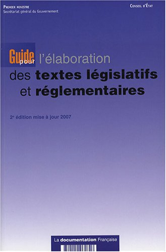 Guide pour l'élaboration des textes législatifs et réglementaires