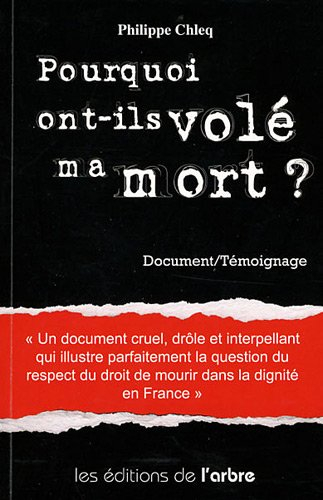 Pourquoi ont-ils volé ma mort ?