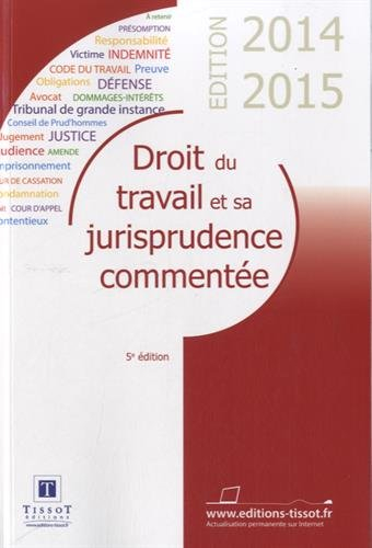 Droit du travail et sa jurisprudence commentée