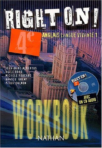 right on ! 4ème anglais langue vivante 1 , 1cd audio, workbook
