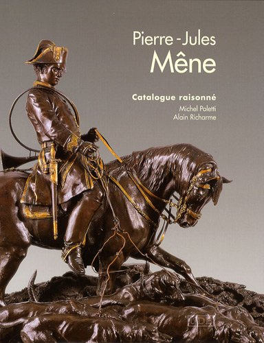 Pierre-Jules Mêne, 1810-1879 : catalogue raisonné